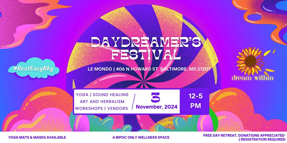 Daydreamers Festival: A #RestEasyBby Wellness Experience