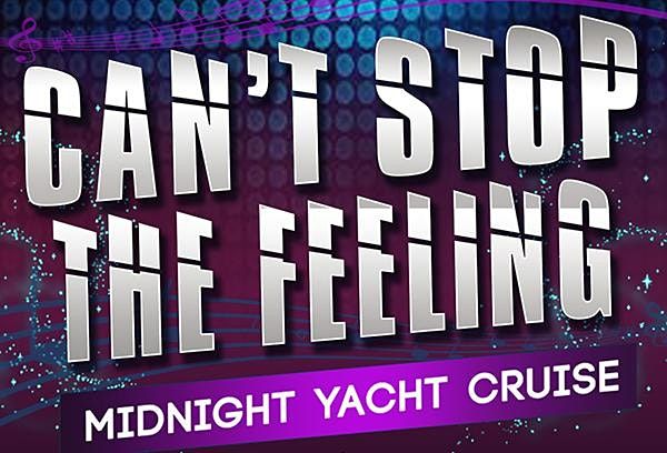 7\/23 - Can't Stop The Feeling Midnight Yacht Cruise