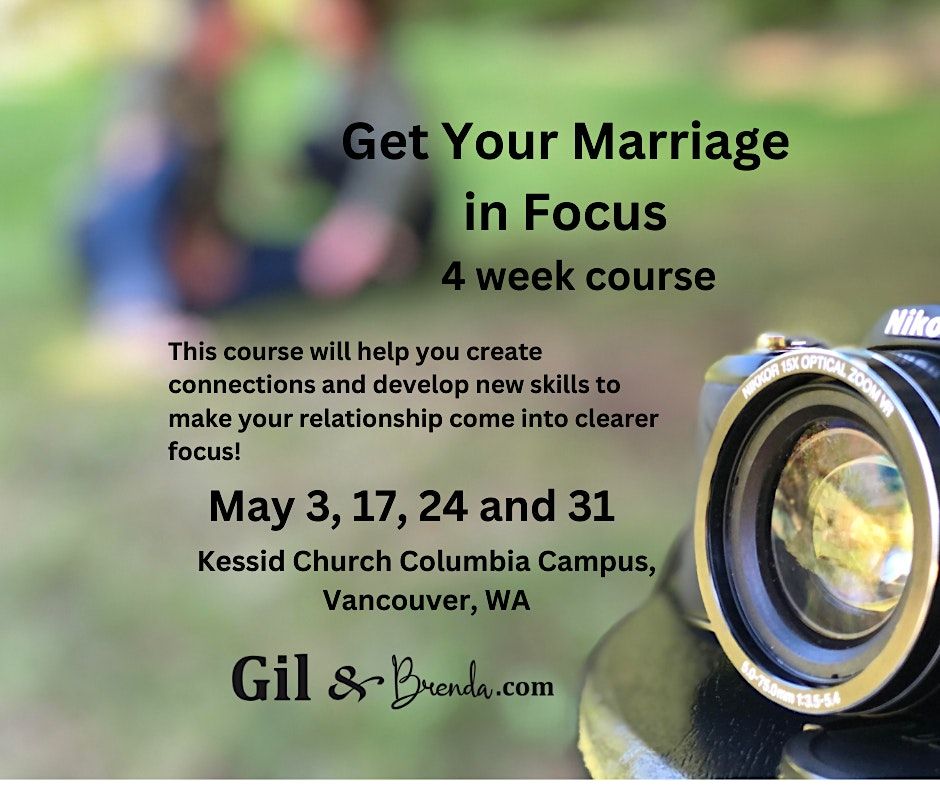 Get Your Marriage in Focus   4 week Course