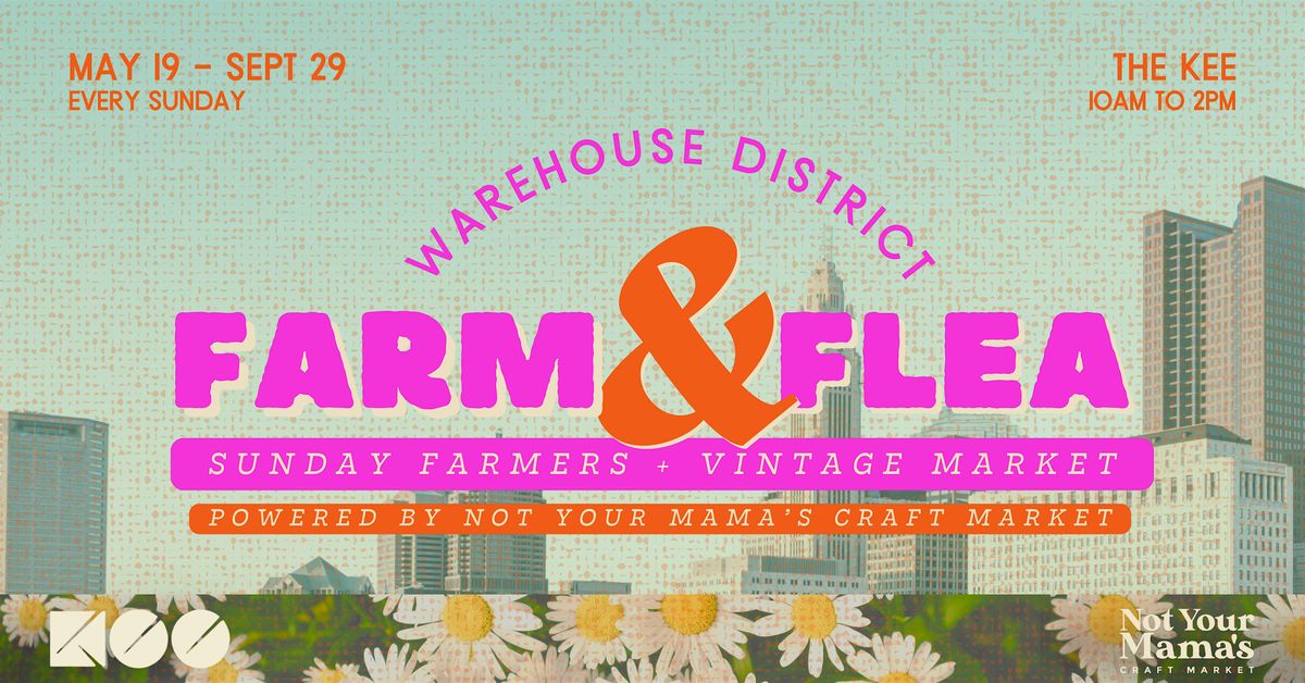 The Warehouse District Farm & Flea