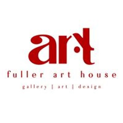Fuller Art House