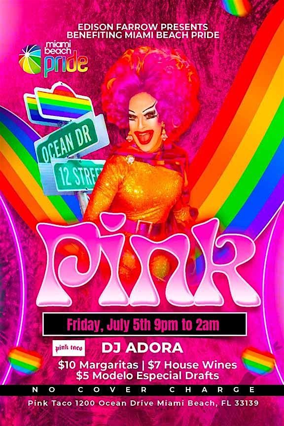 PINK presented by Edison Farrow and benefiting Miami Beach Pride