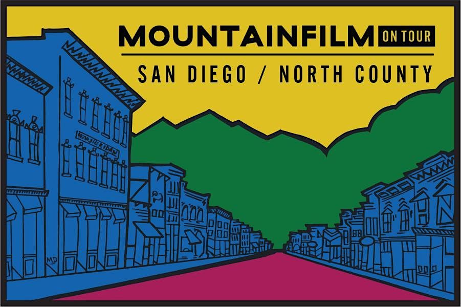 Mountainfilm on Tour - San Diego \/ North County 2024