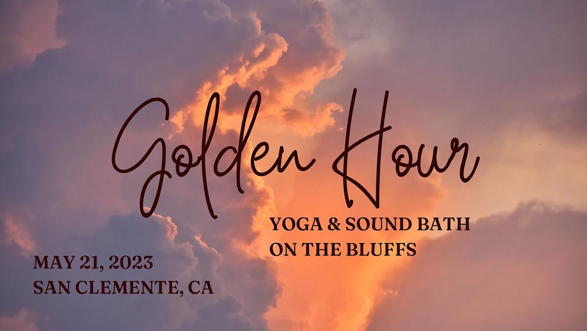 Golden Hour: Yoga & Sound Bath on the Bluffs