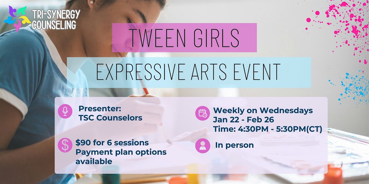 Tween Expressive Arts Event (January)