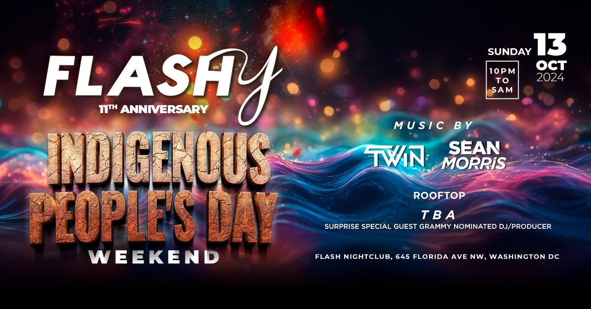 Flashy Indigenous People's Day Weekend!