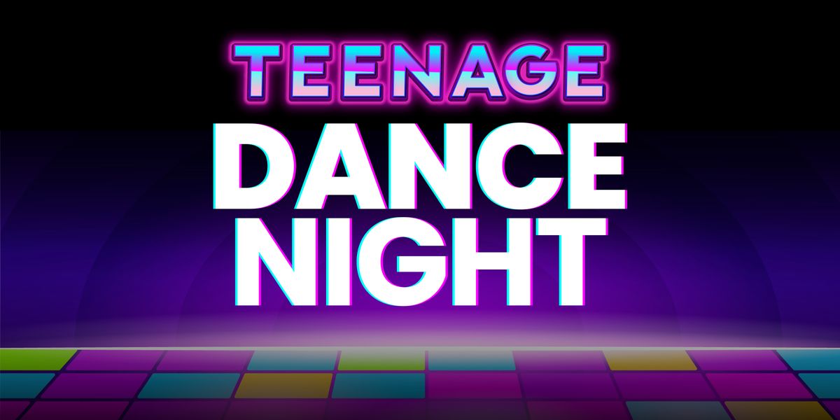 Teenage Dance Night