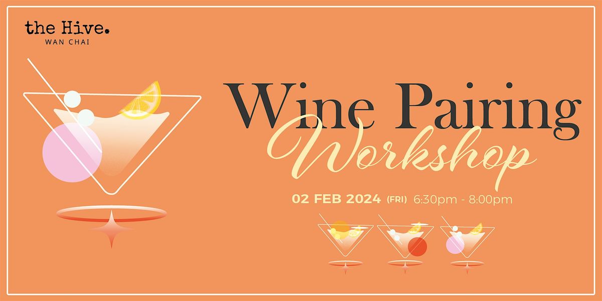 Wine and Pairing Workshop