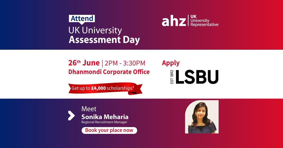 London South Bank University Assessment Day || AHZ Dhanmondi Office