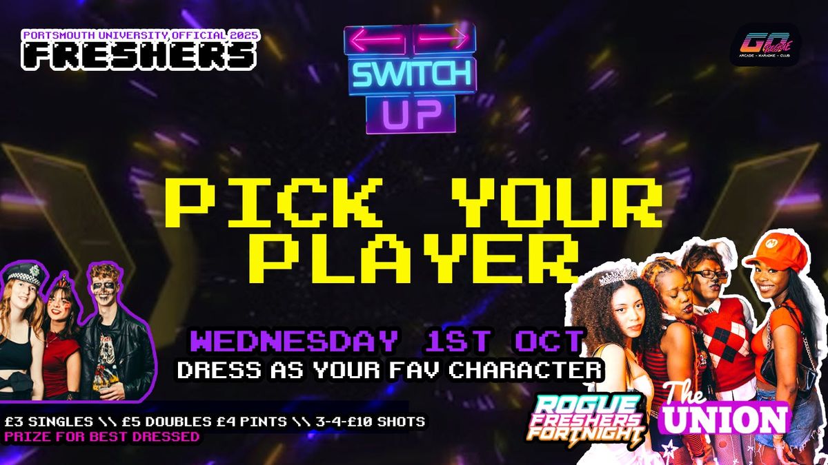OFFICIAL PORTSMOUTH FRESHERS- SWITCH UP DRESS AS YOUR FAVOURITE GAME CHARACTER