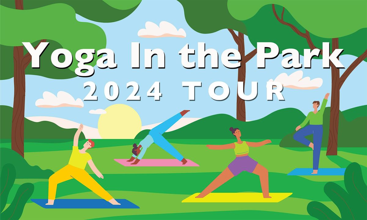 Yoga In The Park : 2024 Tour  IN-PERSON