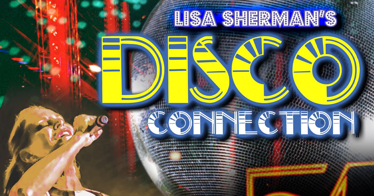 Lisa Sherman\u2019s Disco Connection