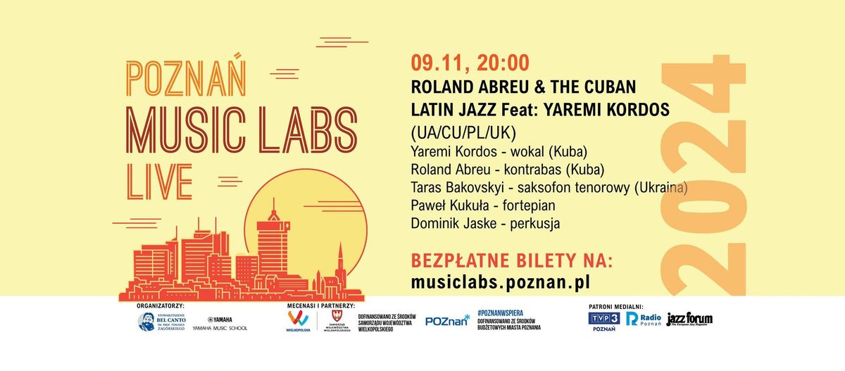 Koncert Roland Abreu & The Cuban Latin Jazz feat.YAREMI KORDOS w ramach Cyklu Pozna\u0144 Music Labs Live