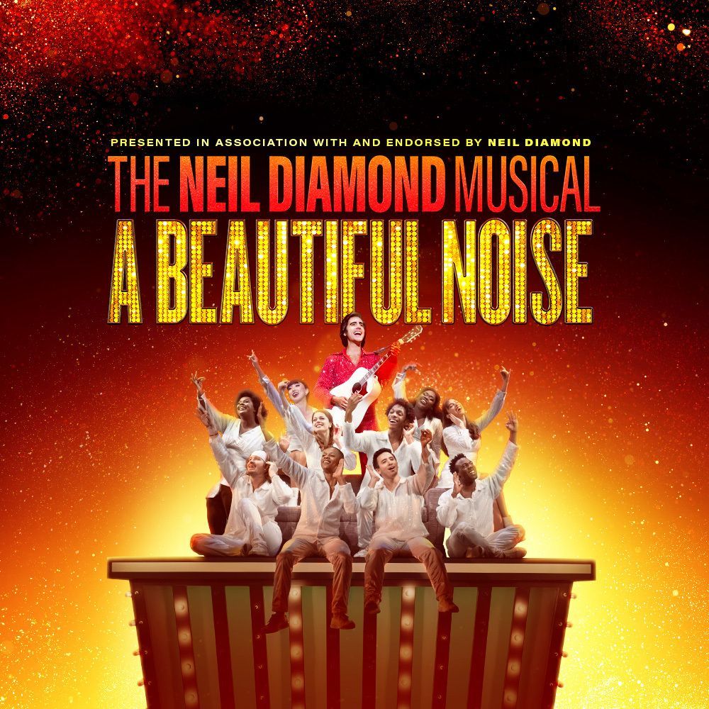 A Beautiful Noise - The Neil Diamond Musical at Schuster Performing Arts Center