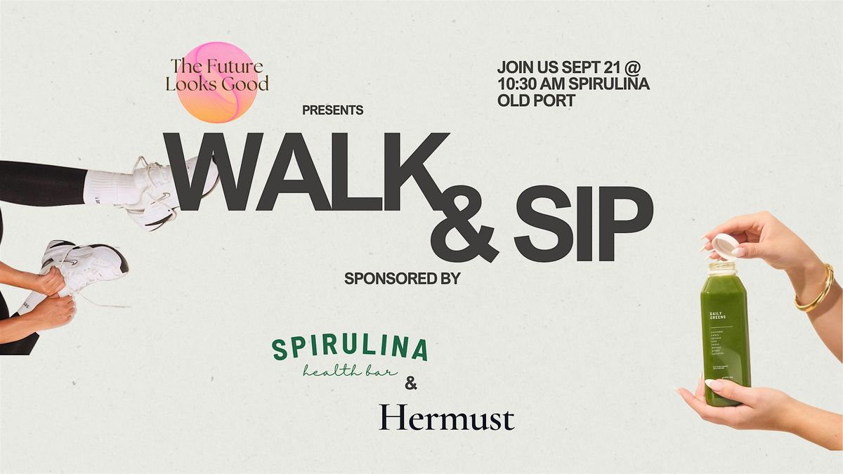 Walk and Sip by TFLG