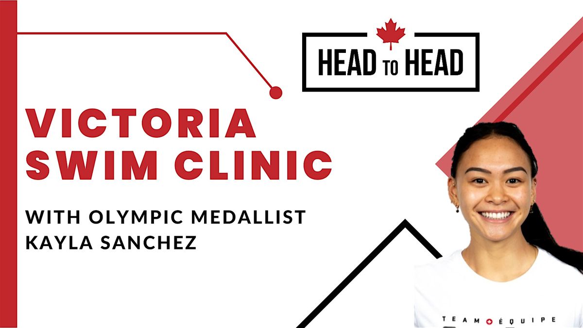 Victoria Head to Head Swim Clinic with Olympic Medallist Kayla Sanchez