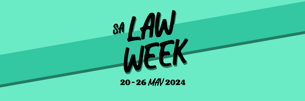 Law Week 2024 - Legal Help for all South Australians