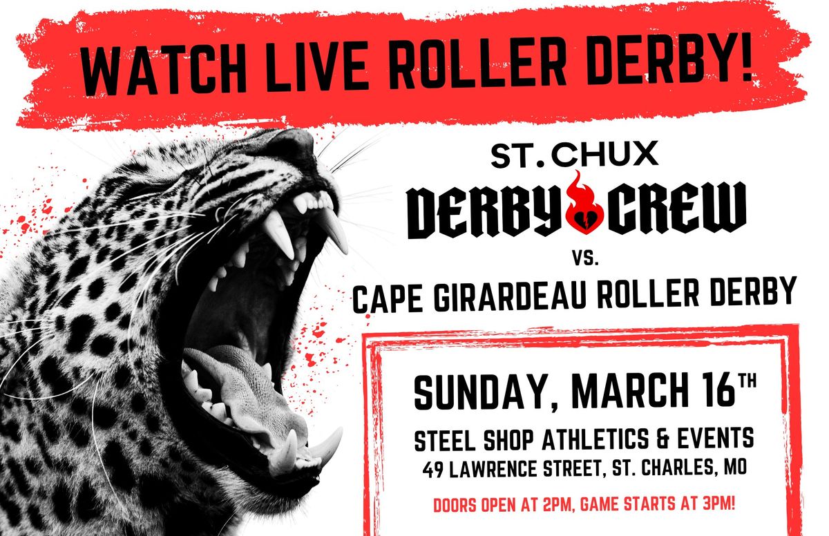 St. Chux Derby Crew vs. Cape Girardeau Roller Derby