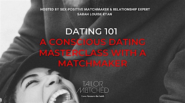 Masterclass With A Matchmaker - Conscious Dating in 2025