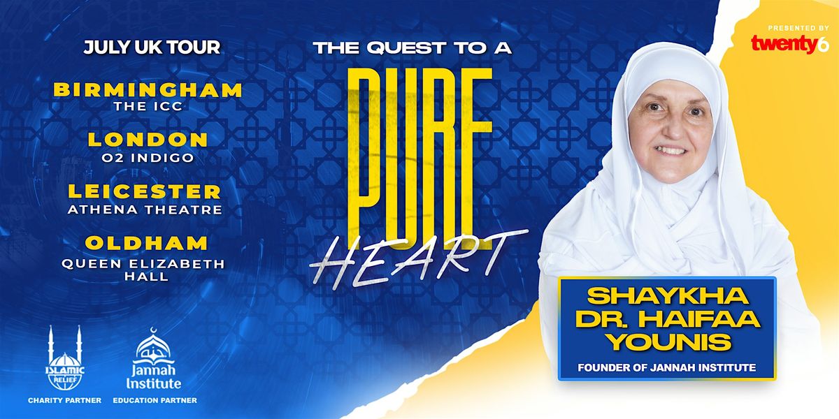 Shaykha Dr Haifaa Younis - The Quest To A Pure Heart - Oldham