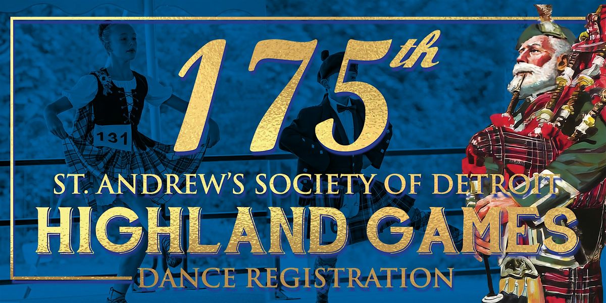St. Andrew's Society of Detroit 2024 Highland Games Dance Registration