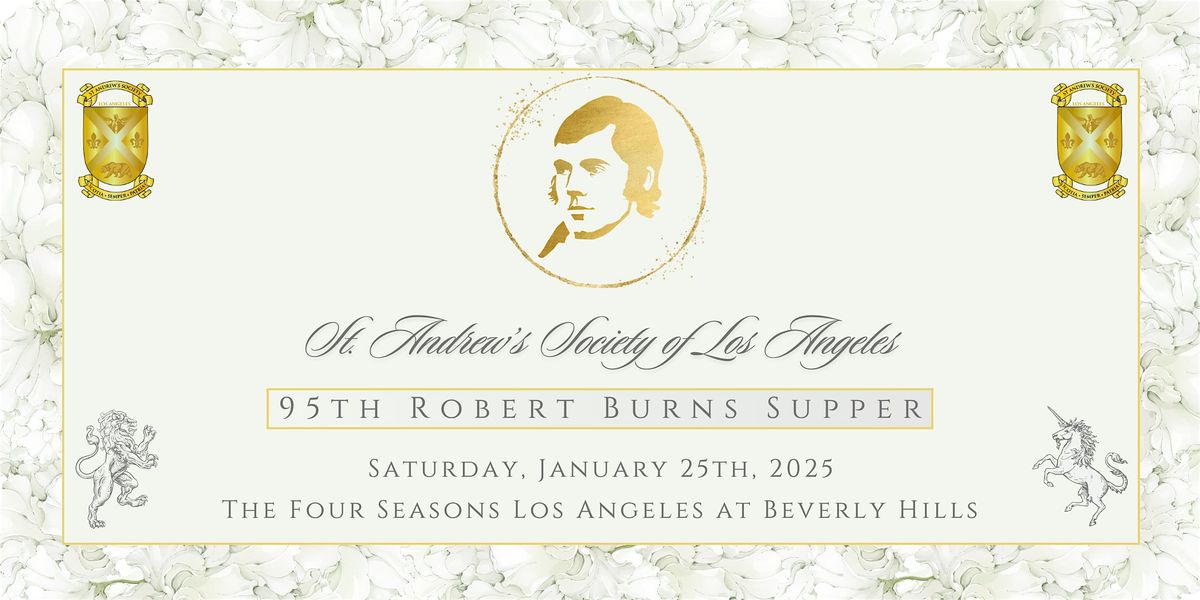 95th Annual St. Andrew's Society of Los Angeles Robert Burns Supper