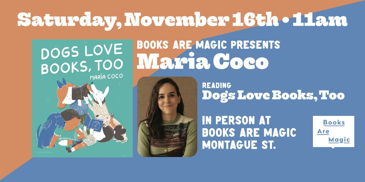 In-Store: Storytime w\/ Maria Coco: Dogs Love Books, Too