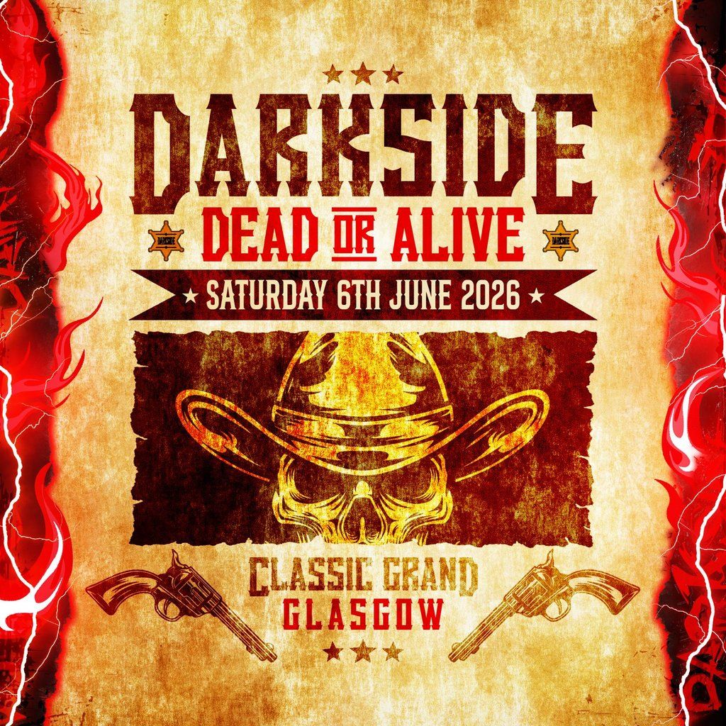 Darkside: Dead or Alive - Lil Texas and more tba