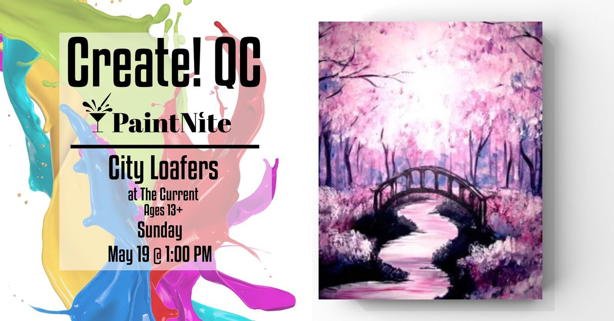 Paint Nite at City Loafers at The Current Davenport: Bridge Under the Cherry Blossoms
