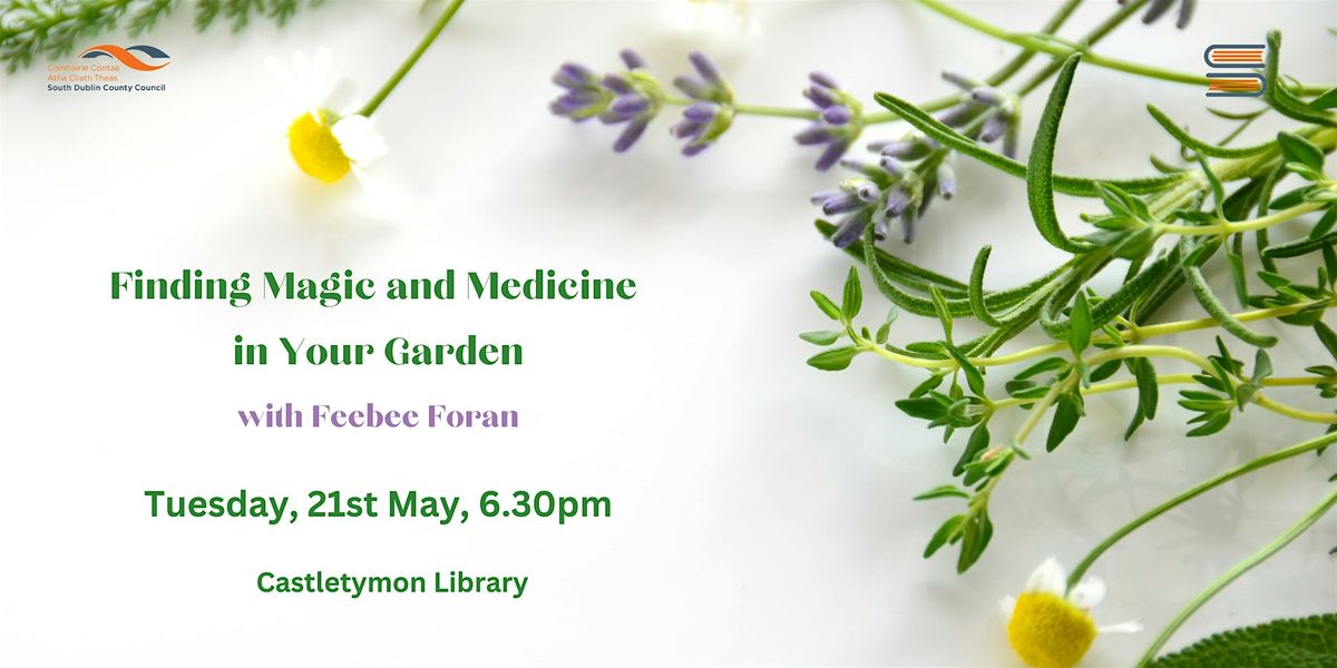 Finding Magic and Medicine in Your Garden with Feebee Foran