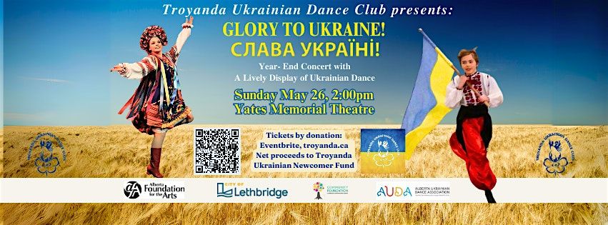 Troyanda Ukrainian Dance Club presents "Glory to Ukraine! \u0421\u043b\u0430\u0432\u0430 \u0423\u043a\u0440\u0430\u0457\u043d\u0456!"