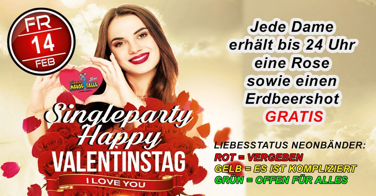 \ud83d\udc98 SINGLEPARTY \u2013 HAPPY VALENTINSTAG \ud83d\udc98 - Linzer Mausefalle