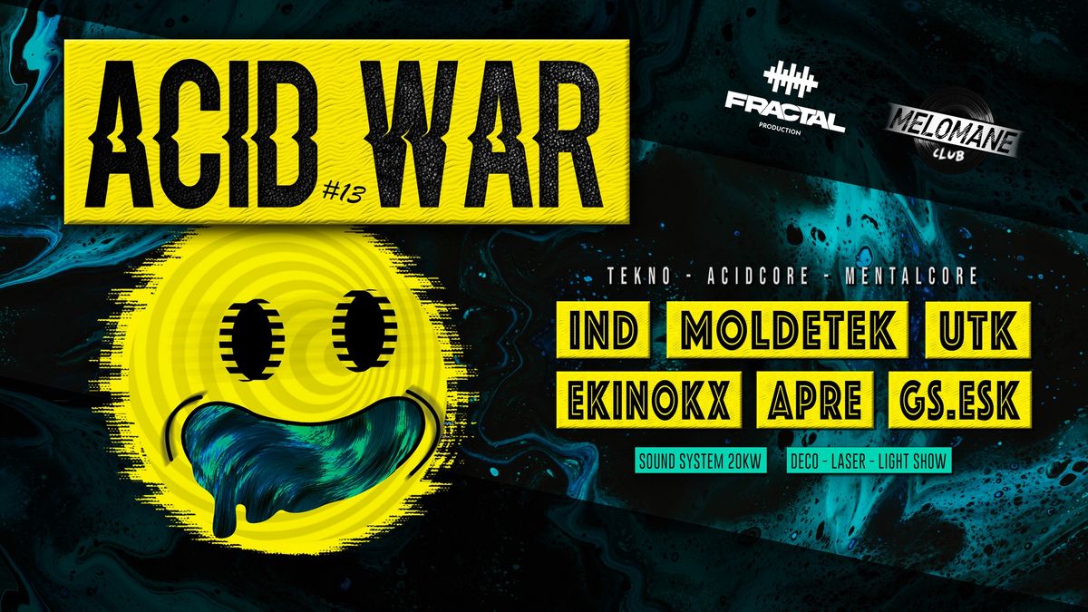 \u23e3 ACID WAR \u00b9\u00b3 [tekno \u2022 acidcore \u2022 mentalcore]