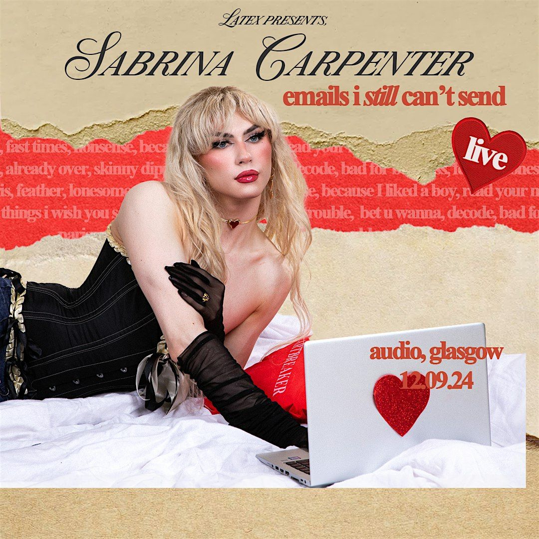 Latex presents \u201cSabrina Carpenter: Emails I STILL can\u2019t send\u201d LIVE