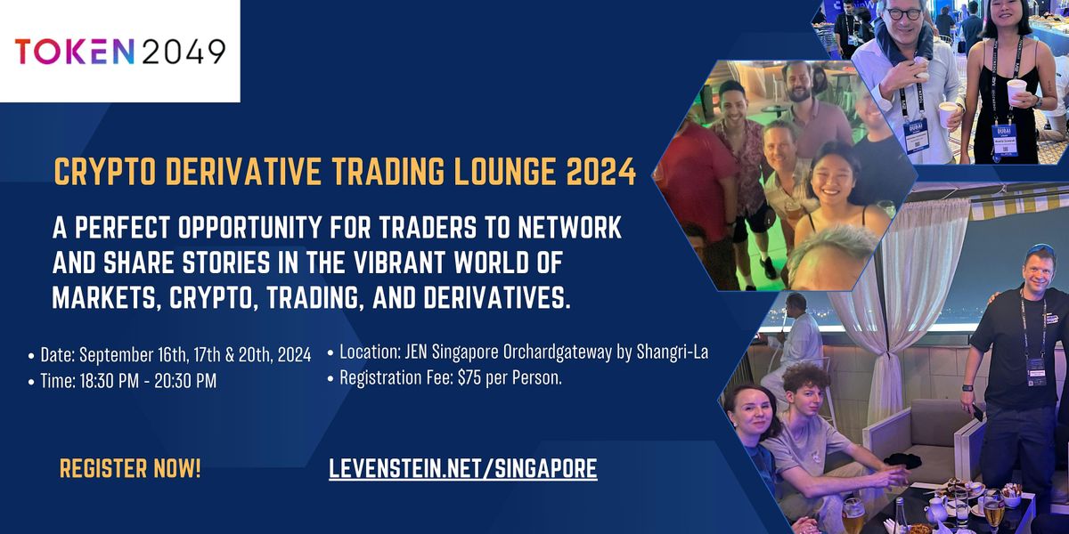 Crypto Derivative Trading Lounge 2024 Singapore ( 2 Complementary drinks)