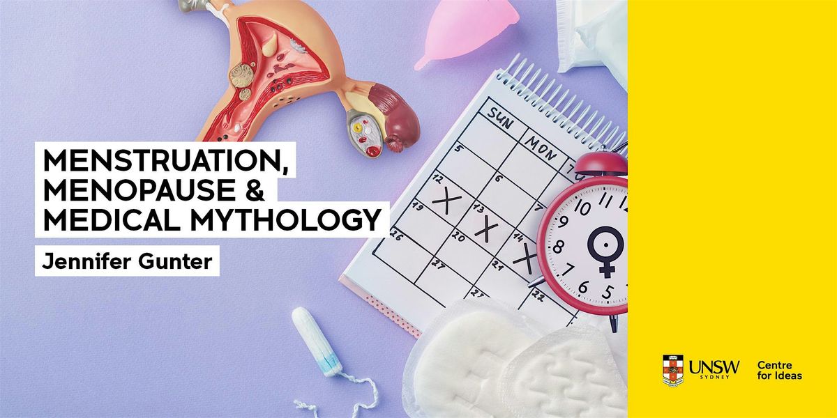 Jennifer Gunter: Menstruation, Menopause & Medical Mythology