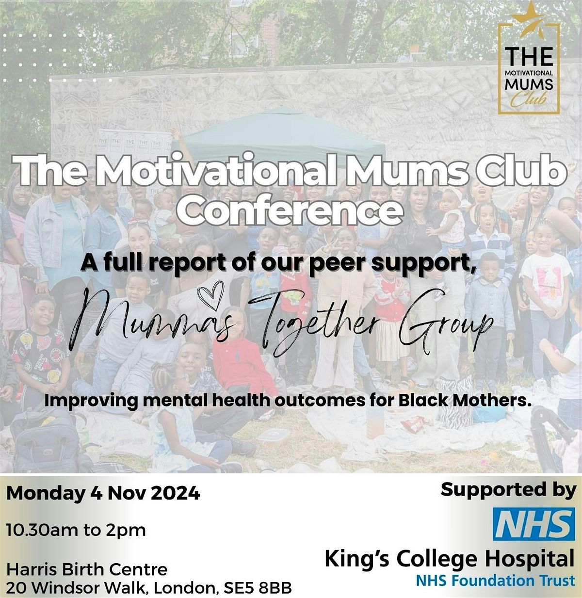 The Motivational Mums Club Conference: Mummas Together Group Report