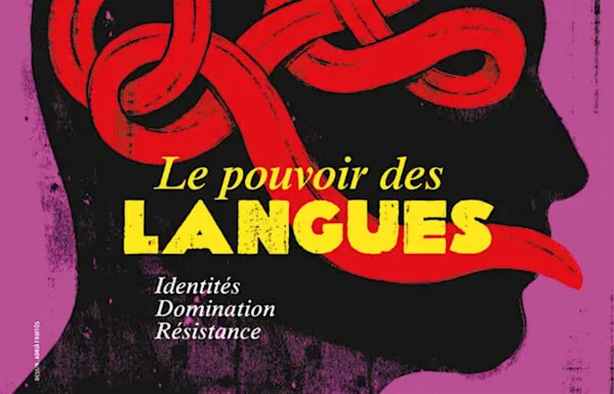 Pouvoir des langues : identit\u00e9s, domination, r\u00e9sistance