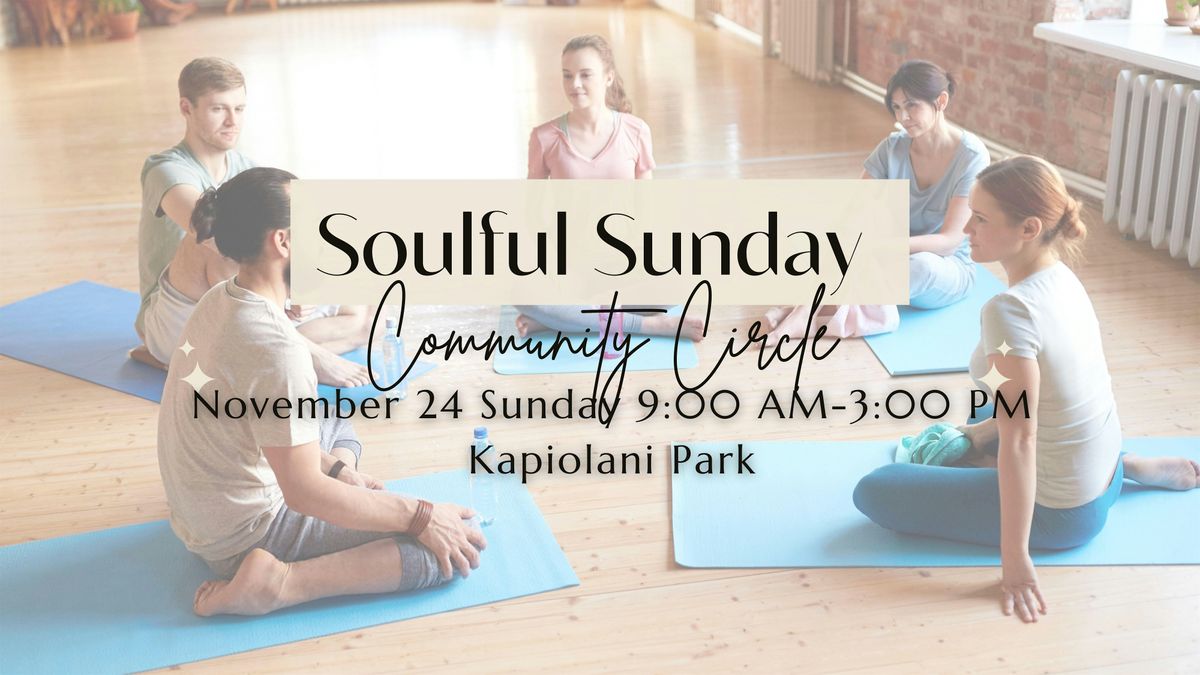 Soulful Sunday : Community Connection Circle