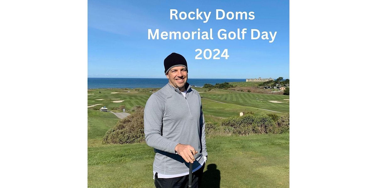 2024  Rocky Doms Memorial Golf  Day