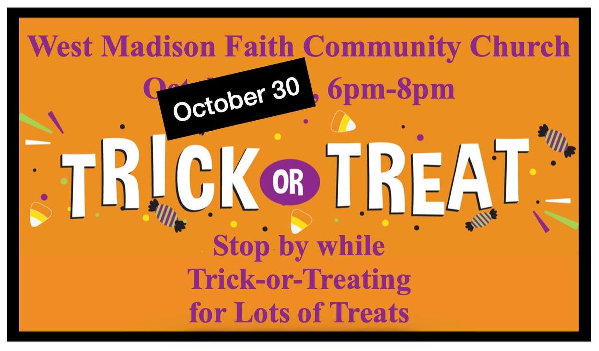 Trick or Treat @ West Madison Faith Community Church