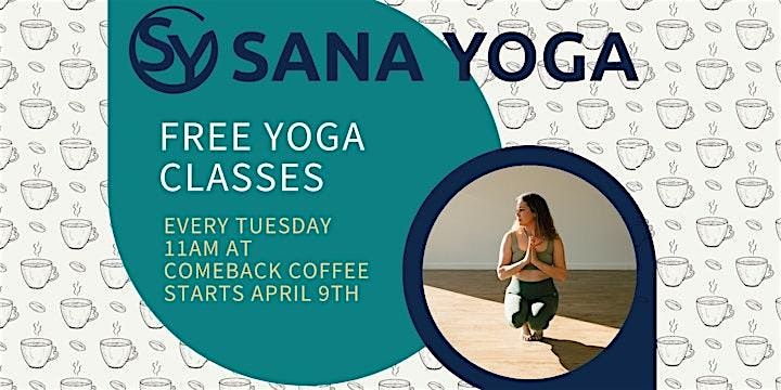 SANA Yoga FREE Yoga at Comeback Coffee
