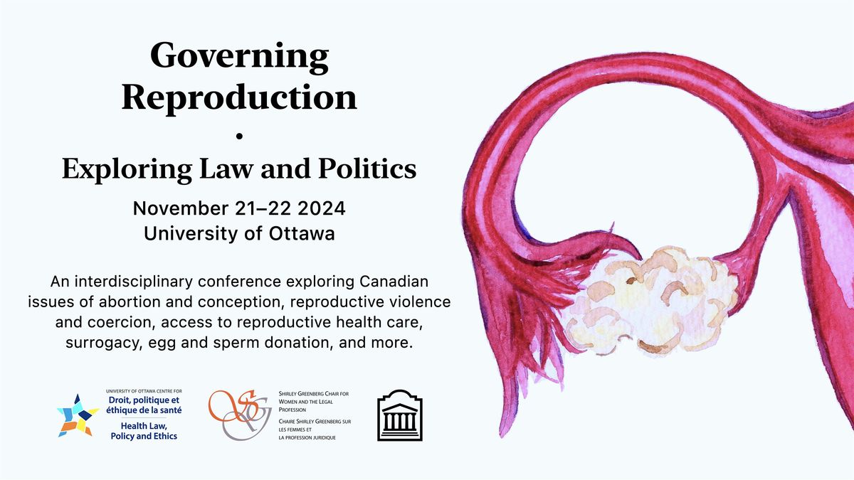 Governing Reproduction: Exploring Law and Politics