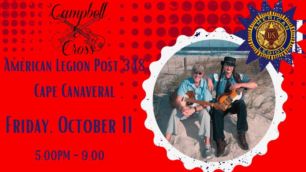 Campbell & Cross at American Legion 348 on October 11!