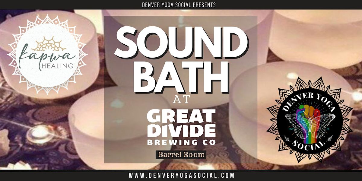 Sound Bath @ Great Divide Brewing - Barrel Room - RiNo