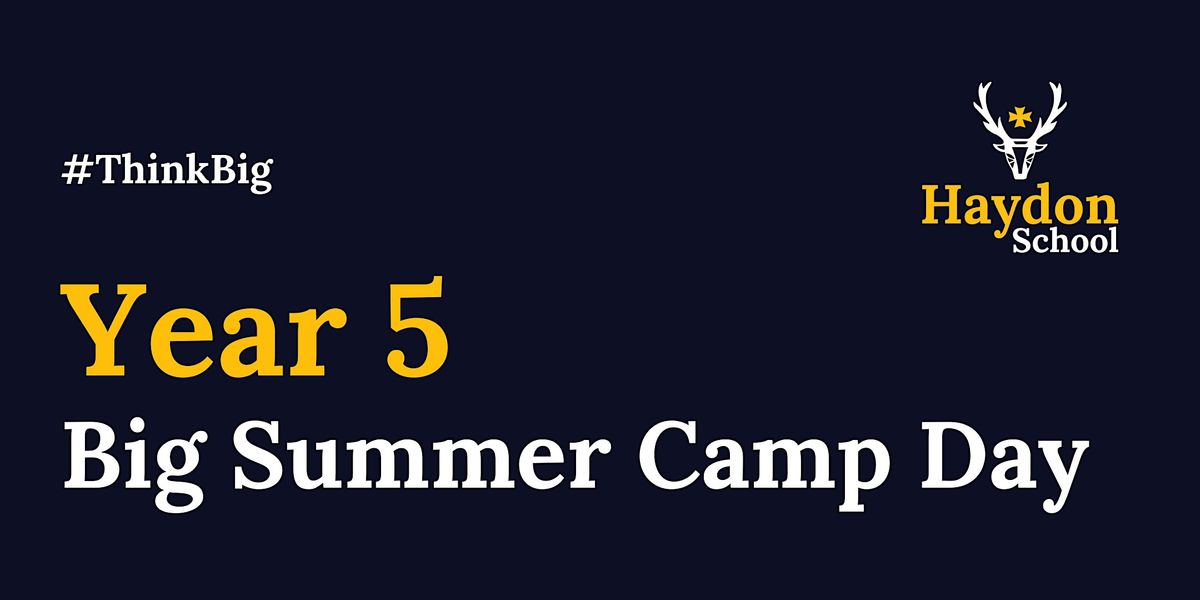 Year 5 Big Summer Camp Day