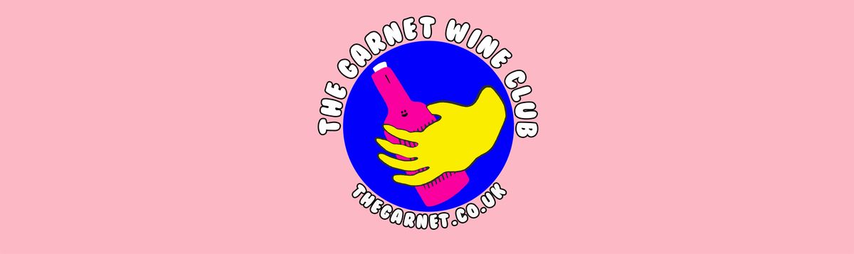 The Garnet Wine Club - Summer Edition - Part 2