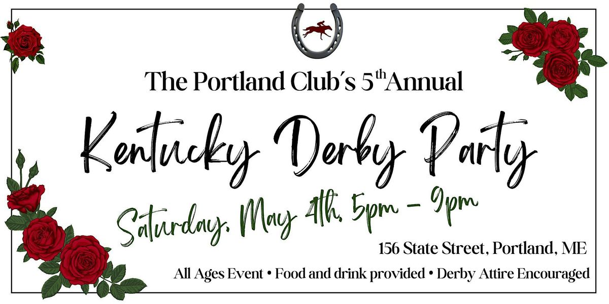 The Portland Club's 5th Annual Kentucky Derby Party