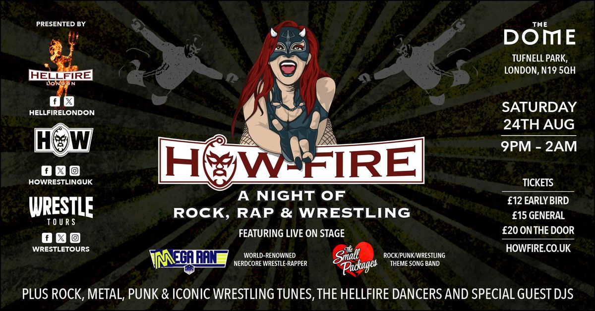 HOW-Fire: A Night Of Rock, Rap & Wrestling!
