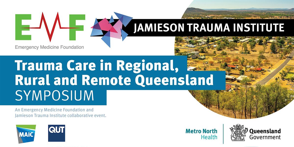 Trauma Care in Regional, Rural and Remote Queensland